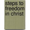 Steps to Freedom in Christ by Neil T. Anderson