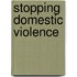 Stopping Domestic Violence