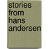Stories from Hans Andersen