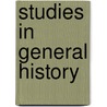 Studies in General History door Mary Downing Sheldon Barnes