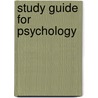 Study Guide for Psychology door Steven J. Lynn