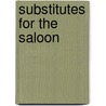 Substitutes For The Saloon door Raymond Calkins