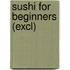 Sushi for Beginners (Excl)