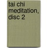 Tai Chi Meditation, Disc 2 door Jerry Alan Johnson