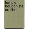 Temple Bouddhiste Au Tibet door Source Wikipedia