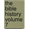 The Bible History Volume 7 door Alfred Edersheim