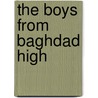 The Boys from Baghdad High door Ronald Cohn