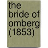 The Bride Of Omberg (1853) door Elbert Perce