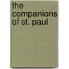 The Companions Of St. Paul by John S. Howson