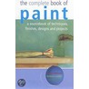 The Complete Book of Paint door Richard Lowther