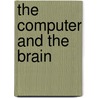 The Computer and the Brain by ray kurzweil