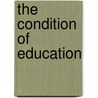 The Condition of Education by Stephen Provasnik