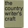 The Country Writer's Craft door Suzanne Ruthven