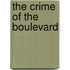 The Crime Of The Boulevard