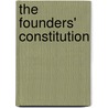 The Founders' Constitution by Ralph Lerner