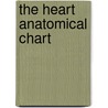 The Heart Anatomical Chart door Anatomical Chart Company