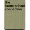 The Home-School Connection door Flora V. Rodr�guez-Brown