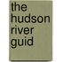 The Hudson River Guid
