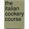The Italian Cookery Course door Katie Caldesi