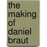 The Making of Daniel Braut door Arne Garborg