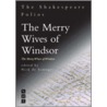The Merry Wives of Windsor by Shakespeare William Shakespeare