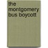 The Montgomery Bus Boycott
