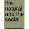 The Natural and the Social door Stephen Hinchcliffe