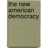 The New American Democracy door Paul Peterson