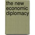 The New Economic Diplomacy