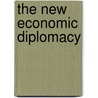 The New Economic Diplomacy door Stephen Woolcock