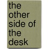 The Other Side of the Desk door Patrick M. Jenlink