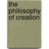 The Philosophy of Creation door Thomas Paine