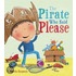 The Pirate Who Said Please