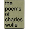 The Poems of Charles Wolfe by Charles Wolfe