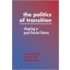 The Politics Of Transition