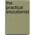 The Practical Elocutionist