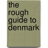 The Rough Guide to Denmark door Lone Mouritsen