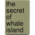 The Secret of Whale Island