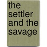 The Settler And The Savage door Robert Michael Ballantyne