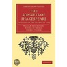 The Sonnets of Shakespeare by Shakespeare William Shakespeare
