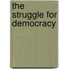 The Struggle For Democracy door Edward Greenberg
