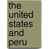 The United States And Peru door Fabian Vallas