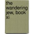 The Wandering Jew, Book Xi
