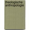 Theologische Anthropologie by Thomas Pröpper