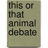 This or That Animal Debate