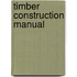 Timber Construction Manual