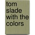 Tom Slade with the Colors