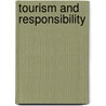 Tourism And Responsibility by Martin Mowforth