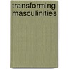 Transforming Masculinities door Victor Jeleniewski Seidler