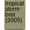 Tropical Storm Bret (2005) door Ronald Cohn